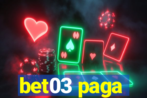 bet03 paga